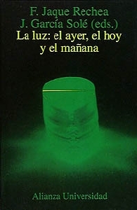 La Luz: El Ayer, el Hoy y el Mañana